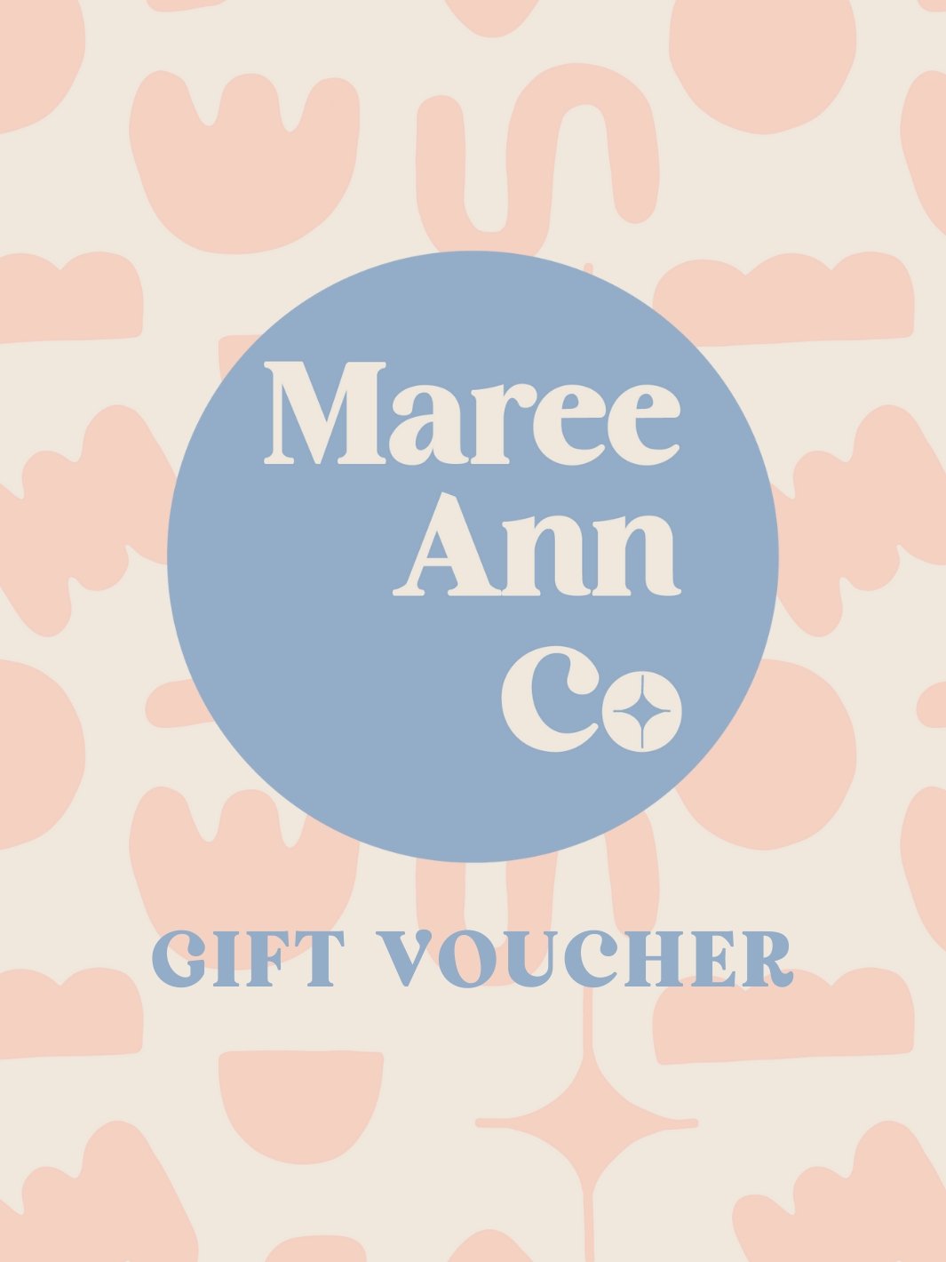 Maree Ann Co Gift Voucher - Maree Ann Co